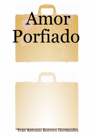 Amor Porfiado