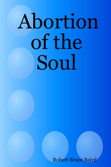 Abortion of the Soul