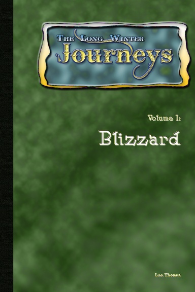 The Long Winter: Journeys - Volume 1: Blizzard