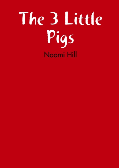 The 3 Little Pigs
