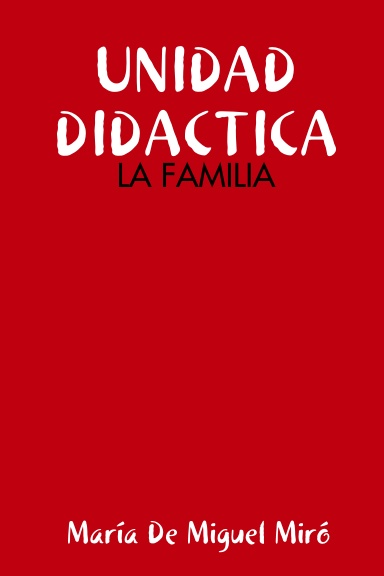UNIDAD DIDACTICA:LA FAMILIA