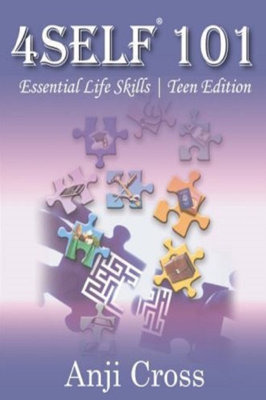 4SELF 101 Essential Life Skills (Teens Edition)