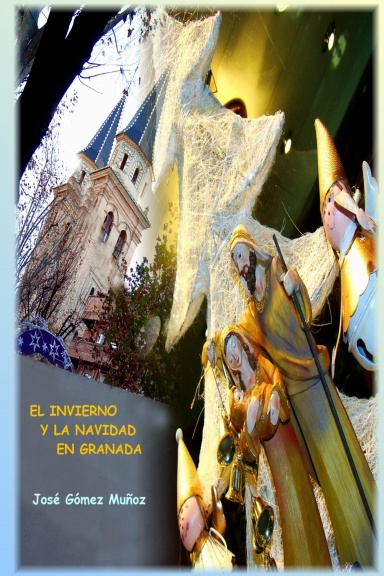 EL INVIERNO Y LA NAVIDAD EN GRANADA