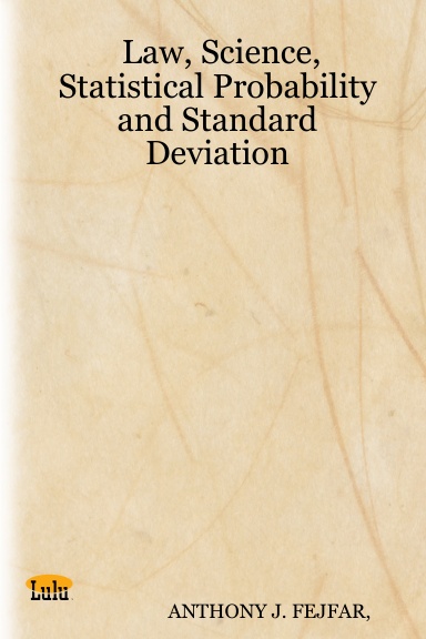 Law, Science, Statistical Probability and Standard Deviation