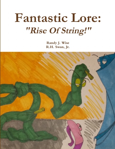 Fantastic Lore: "Rise Of String!"