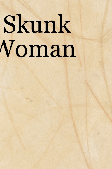 Skunk Woman
