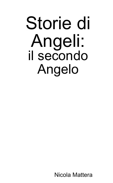 Storie di Angeli: il secondo Angelo
