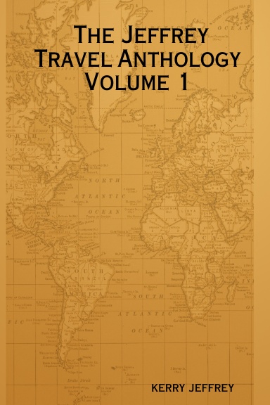The Jeffrey Travel Anthology Volume 1