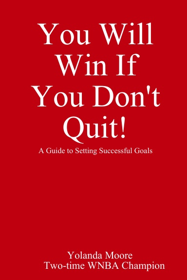 You Will Win If You Don't Quit