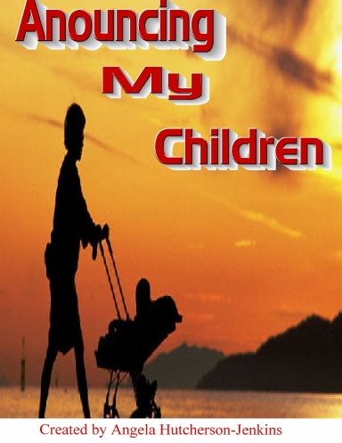 Anouncing My Children