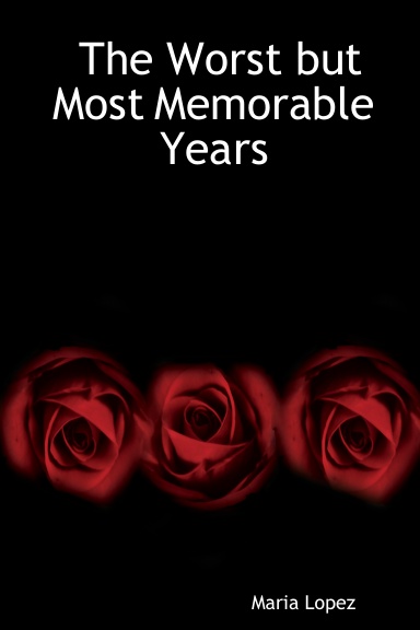 The Worst but Most Memorable Years