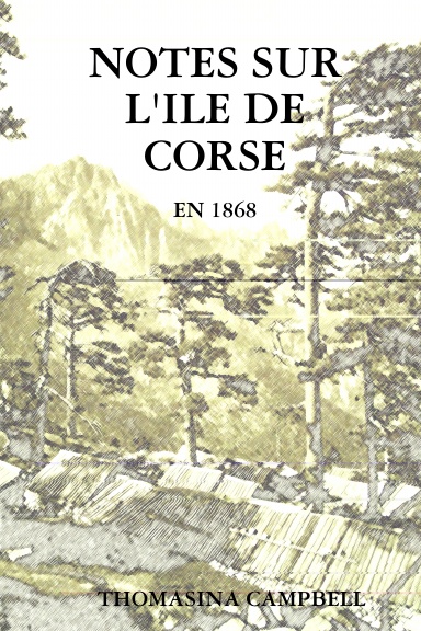 NOTES SUR L'ILE DE CORSE