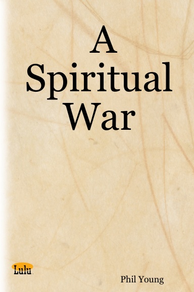 A Spiritual War
