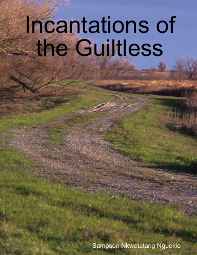 Incantations of the Guiltless
