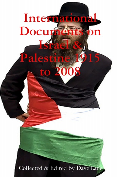 International Documents on Israel & Palestine 1915 to 2008