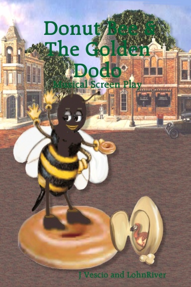 Donut Bee & The Golden Dodo -  Musical Screen Play