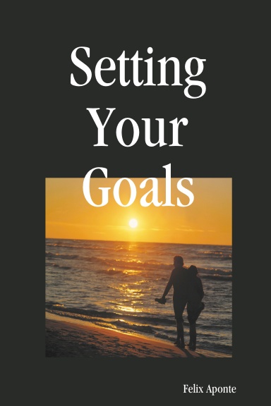 Setting Your Goals