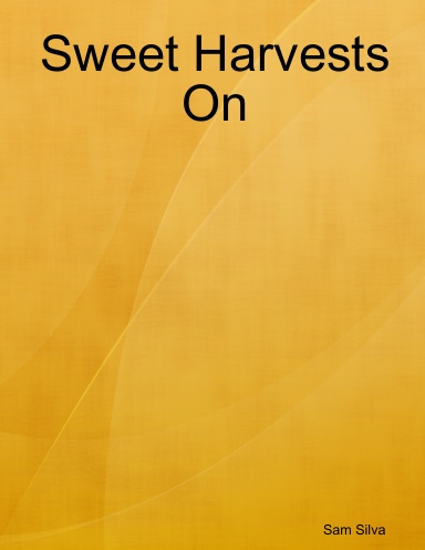 Sweet Harvests On