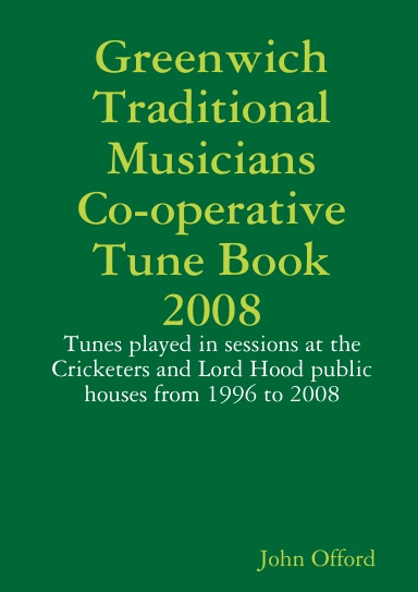 Greenwich Traditional Musicians Co-operative Tune Book 2008