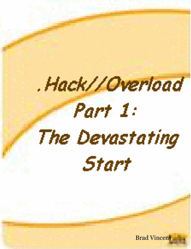 .Hack Overload Part 1:The Devastating Start