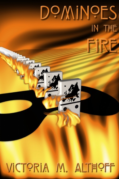 Dominoes in the Fire