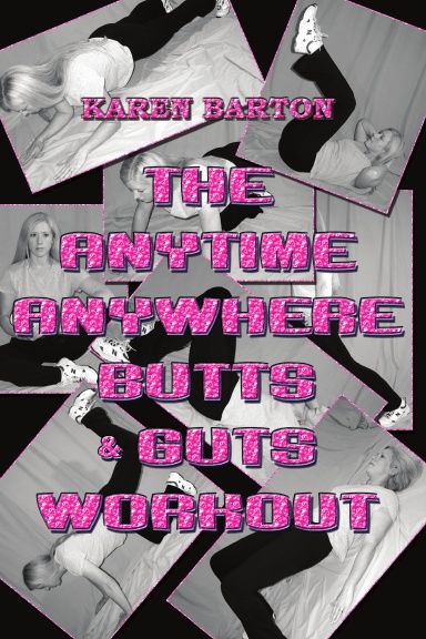 The Anytime Anywhere Butts & Guts Workout