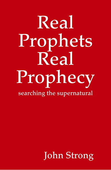 Real Prophets Real Prophecy
