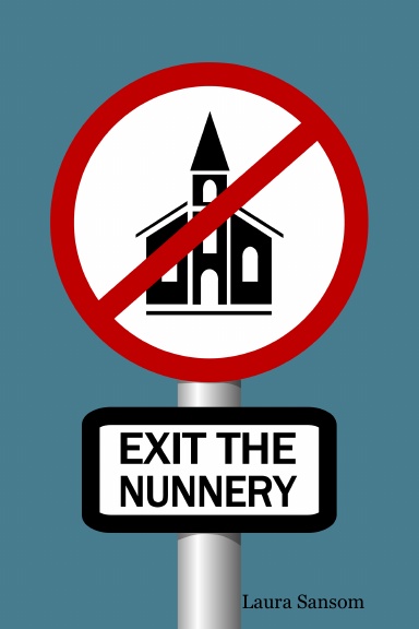 Exit the Nunnery