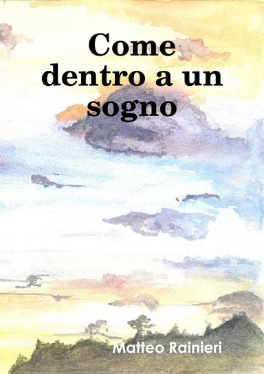 Come dentro a un sogno
