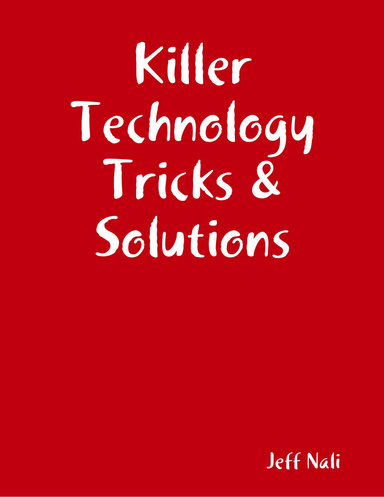 Killer Technology Tricks and Solutions