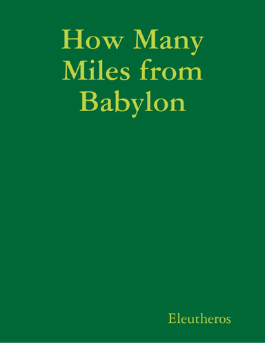 How Many Miles from Babylon