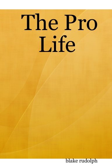 The Pro Life