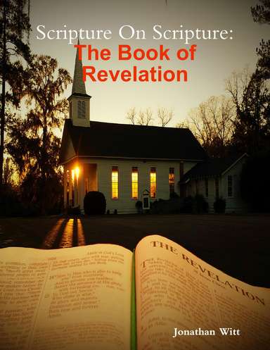Scripture On Scripture: The Book of Revelation
