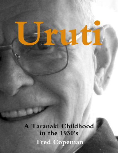 Uruti: A Taranaki Childhood In the 1930's