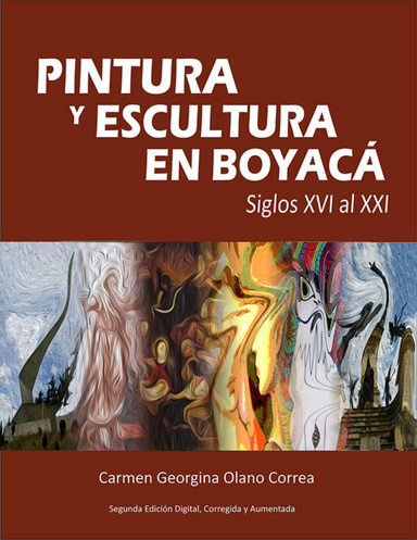 Pintura y Escultura en Boyacá - Siglos XVI al XXI