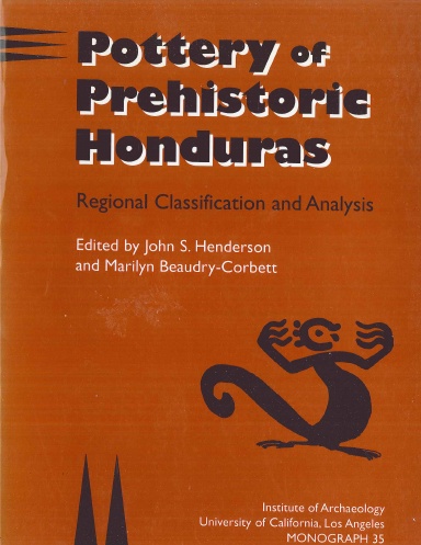 Pottery of Prehistoric Honduras: Regional Classification and Analysis