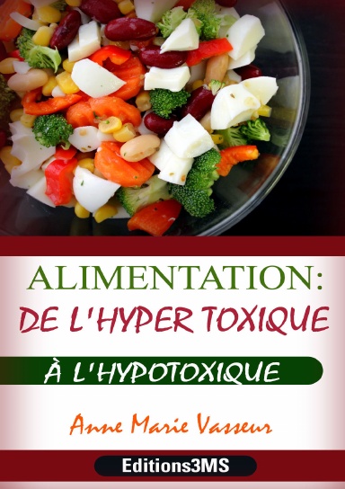Alimentation: De l'hyper toxique à l'hypotoxique