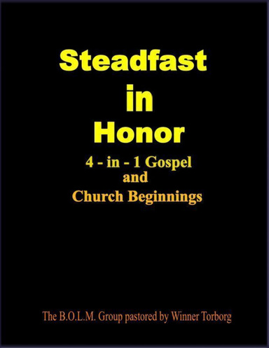 Steadfast In Honor: 4-in-1 Gospel and Church Beginnings