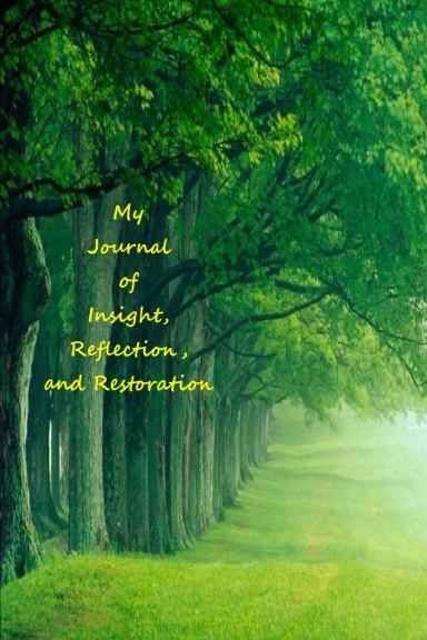 My Journal of Reflection and Restoration