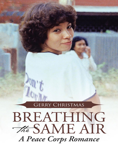 Breathing the Same Air: A Peace Corps Romance