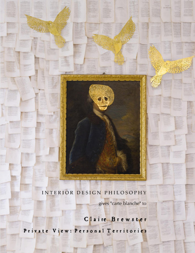 Interior Design Philosophy Gives "Carte Blanche" to Claire Brewster - Private View: Personal Territories