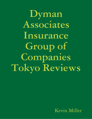Dyman Associates Insurance Group of Companies Tokyo Reviews