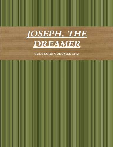 JOSEPH, THE DREAMER