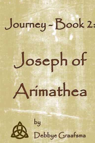 Journey - Book 2: Joseph of Arimathea