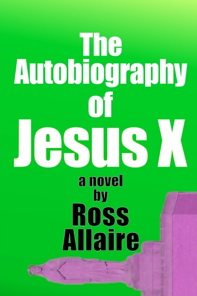 The Autobiography of Jesus X