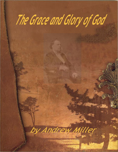 The Grace and Glory of God