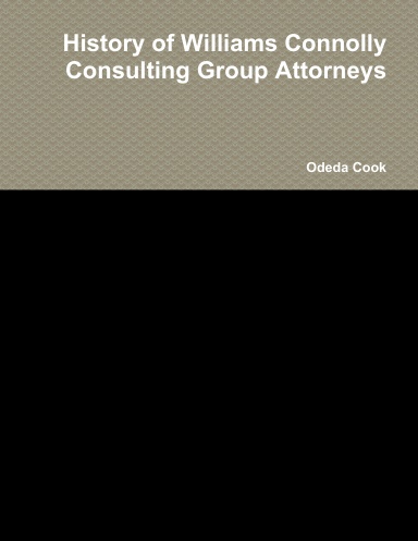History of Williams Connolly Consulting Group Attorneys