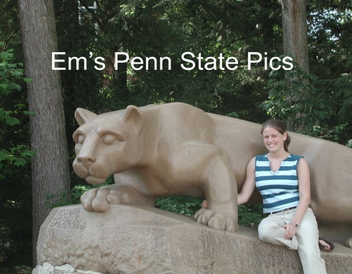 Em's Penn State Pics