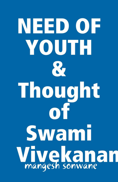 NEED OF YOUTH &    Thought of  Swami Vivekanand