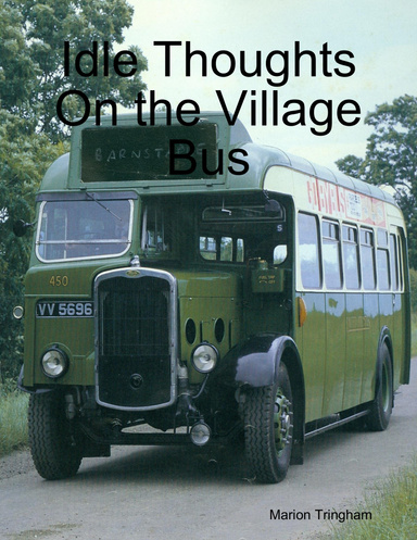 Idle Thoughts On the Village Bus
